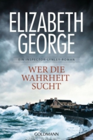 Kniha Wer die Wahrheit sucht Elizabeth George