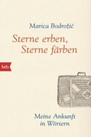 Kniha Sterne erben, Sterne färben Marica Bodrozic
