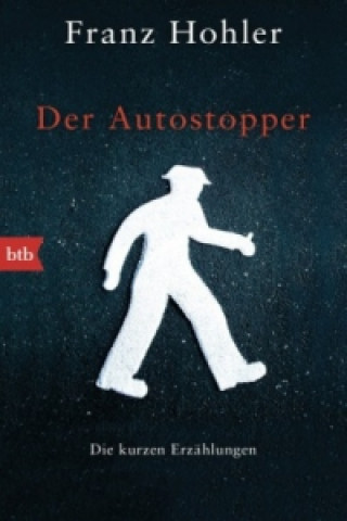 Livre Der Autostopper Franz Hohler