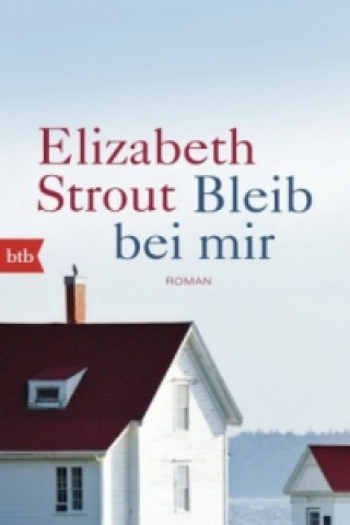 Książka Bleib bei mir Elizabeth Strout