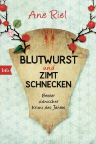 Kniha Blutwurst und Zimtschnecken Ane Riel
