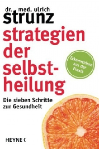 Kniha Strategien der Selbstheilung Ulrich Strunz