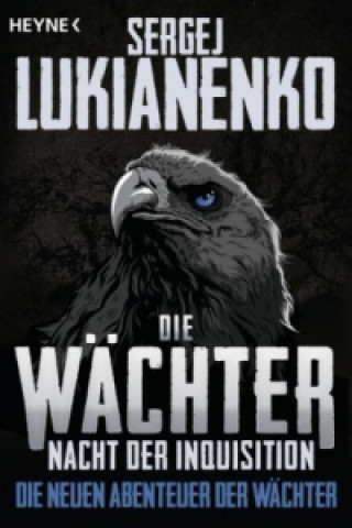 Könyv Die Wächter - Nacht der Inquisition Sergej Lukianenko
