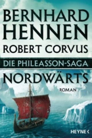 Könyv Die Phileasson Saga - Nordwärts Bernhard Hennen