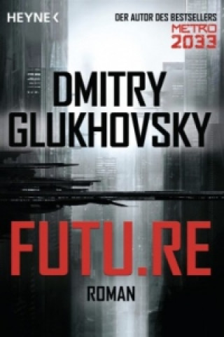 Kniha Future Dmitry Glukhovsky