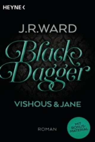 Kniha Black Dagger - Vishous & Jane J. R. Ward