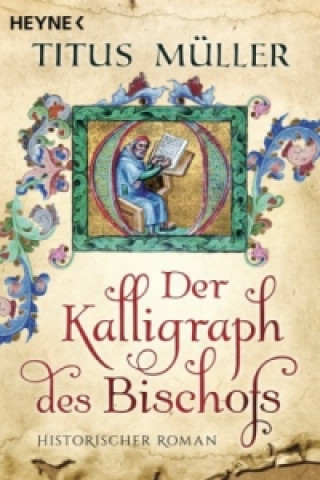 Könyv Der Kalligraph des Bischofs Titus Müller