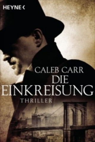 Könyv Die Einkreisung Caleb Carr