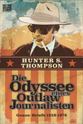 Carte Die Odyssee eines Outlaw-Journalisten Hunter S. Thompson
