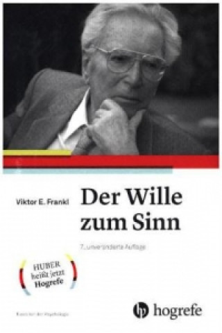 Kniha Der Wille zum Sinn Viktor E. Frankl
