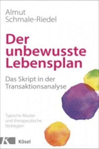 Książka Der unbewusste Lebensplan Almut Schmale-Riedel