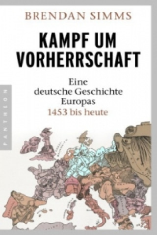 Kniha Kampf um Vorherrschaft Brendan Simms
