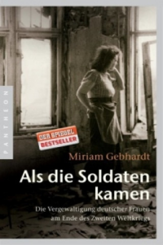 Könyv Als die Soldaten kamen Miriam Gebhardt