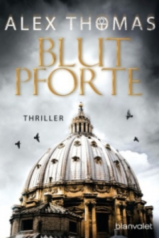 Buch Blutpforte Alex Thomas