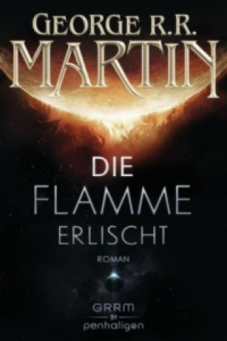 Libro Die Flamme erlischt George Raymond Richard Martin