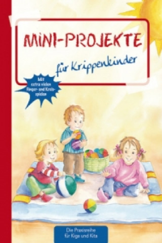 Kniha Mini-Projekte für Krippenkinder Suse Klein