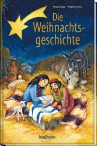 Könyv Die Weihnachtsgeschichte Renate Schupp