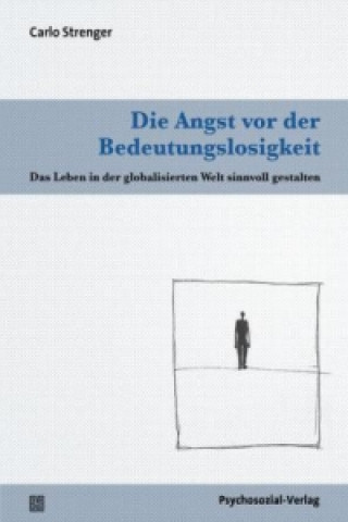 Βιβλίο Die Angst vor der Bedeutungslosigkeit Carlo Strenger