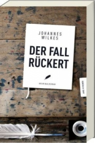Kniha Der Fall Rückert Johannes Wilkes