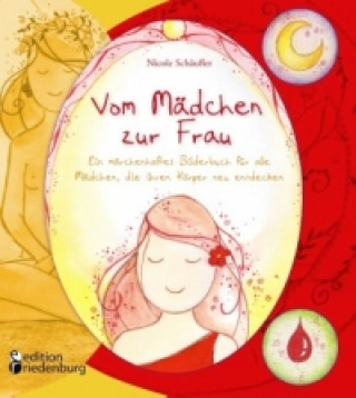 Kniha Vom Mädchen zur Frau Nicole Schäufler