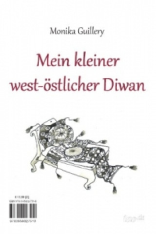 Kniha Mein kleiner west-oestlicher Diwan Monika Guillery