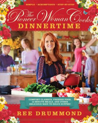Carte Pioneer Woman Cooks-Dinnertime Ree Drummond
