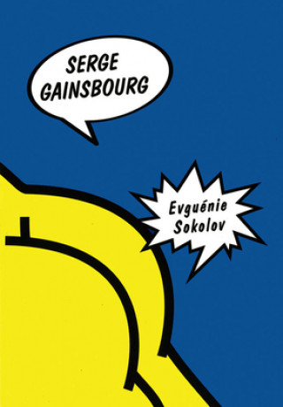 Könyv Evguenie Sokolov Serge Gainsbourg