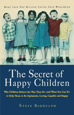 Buch Secret of Happy Children Steve Biddulph