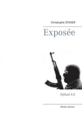 Kniha Exposee Christophe Stener