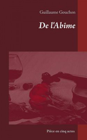 Könyv De l'Abime Guillaume Gouchon