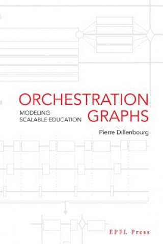 Könyv Orchestration Graphs Pierre Dillenbourg