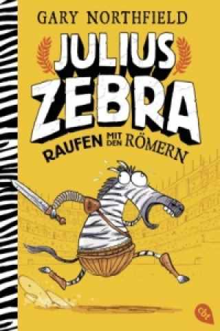 Könyv Julius Zebra - Raufen mit den Römern Gary Northfield