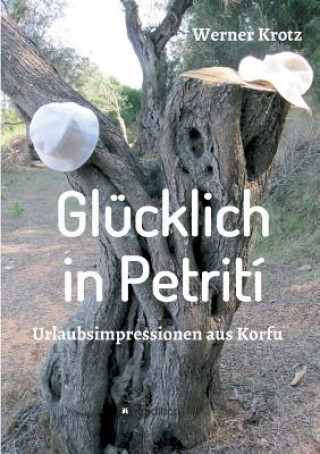 Buch Glucklich in Petriti Werner Krotz