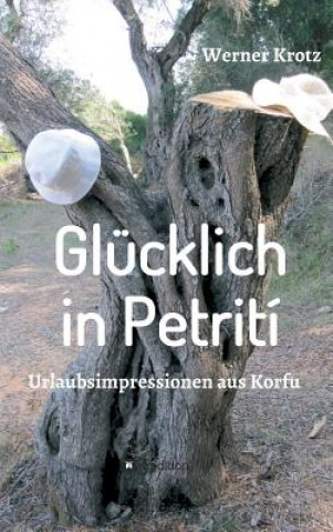 Knjiga Glucklich in Petriti Werner Krotz