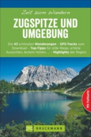 Kniha Zeit zum Wandern Zugspitze und Umgebung Markus Meier