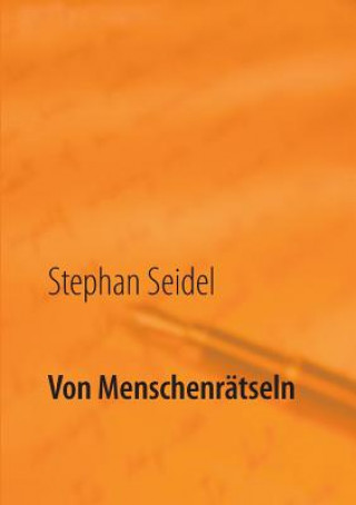 Könyv Von Menschenratseln Stephan Seidel