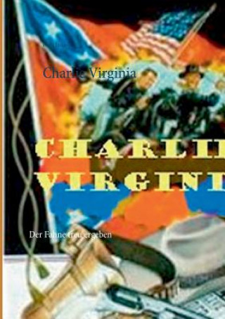 Könyv Charlie Virginia Dana Lukas