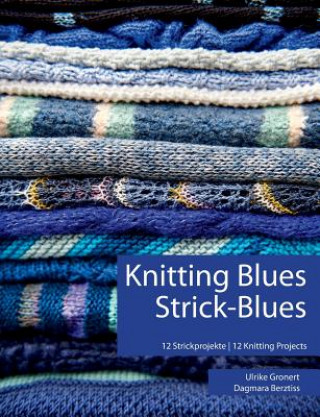 Kniha Knitting Blues Strick-Blues Ulrike Gronert