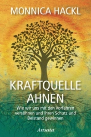 Книга Kraftquelle Ahnen Monnica Hackl