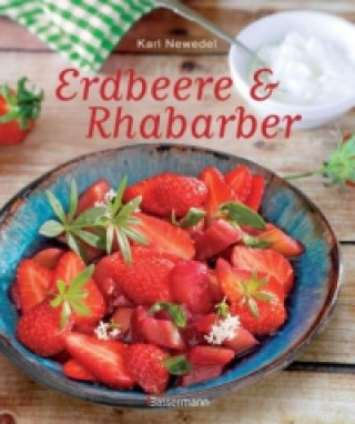 Kniha Erdbeere & Rhabarber Karl Newedel