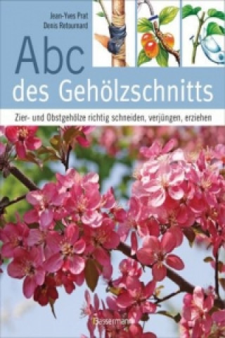 Книга Abc des Gehölzschnitts Jean-Yves Prat