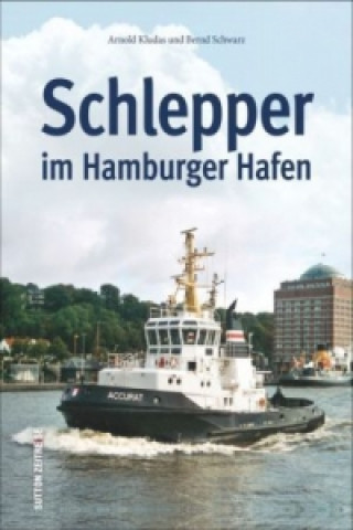 Książka Schlepper im Hamburger Hafen Bernd Schwarz