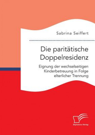 Kniha paritatische Doppelresidenz Sabrina Seiffert