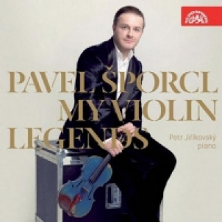 Hanganyagok My Violin Legends - CD Pavel Šporcl