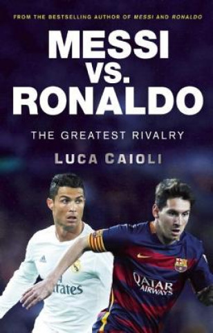 Book Messi vs. Ronaldo Luci Caioli