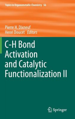 Buch C-H Bond Activation and Catalytic Functionalization II Pierre H. Dixneuf