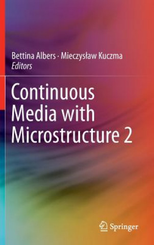 Knjiga Continuous Media with Microstructure 2 Bettina Albers