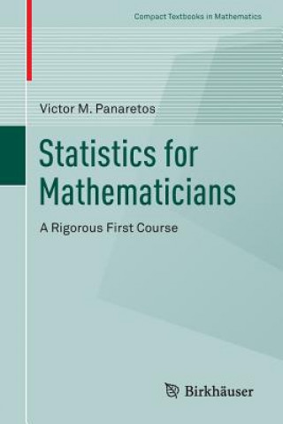 Książka Statistics for Mathematicians Victor M. Panaretos