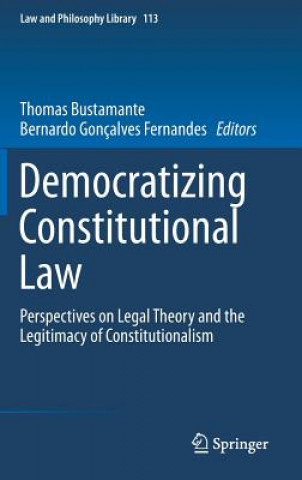 Kniha Democratizing Constitutional Law Thomas Bustamante