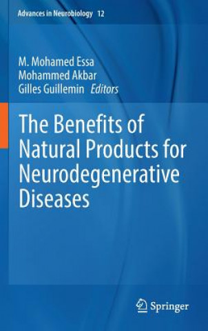 Könyv Benefits of Natural Products for Neurodegenerative Diseases M. Mohamed Essa